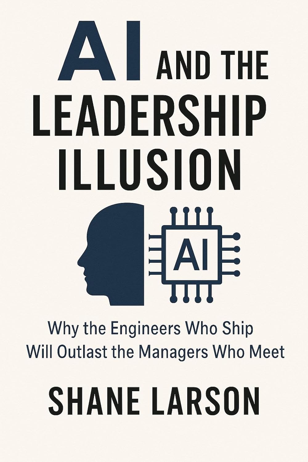 AI and the Leadership Illusion