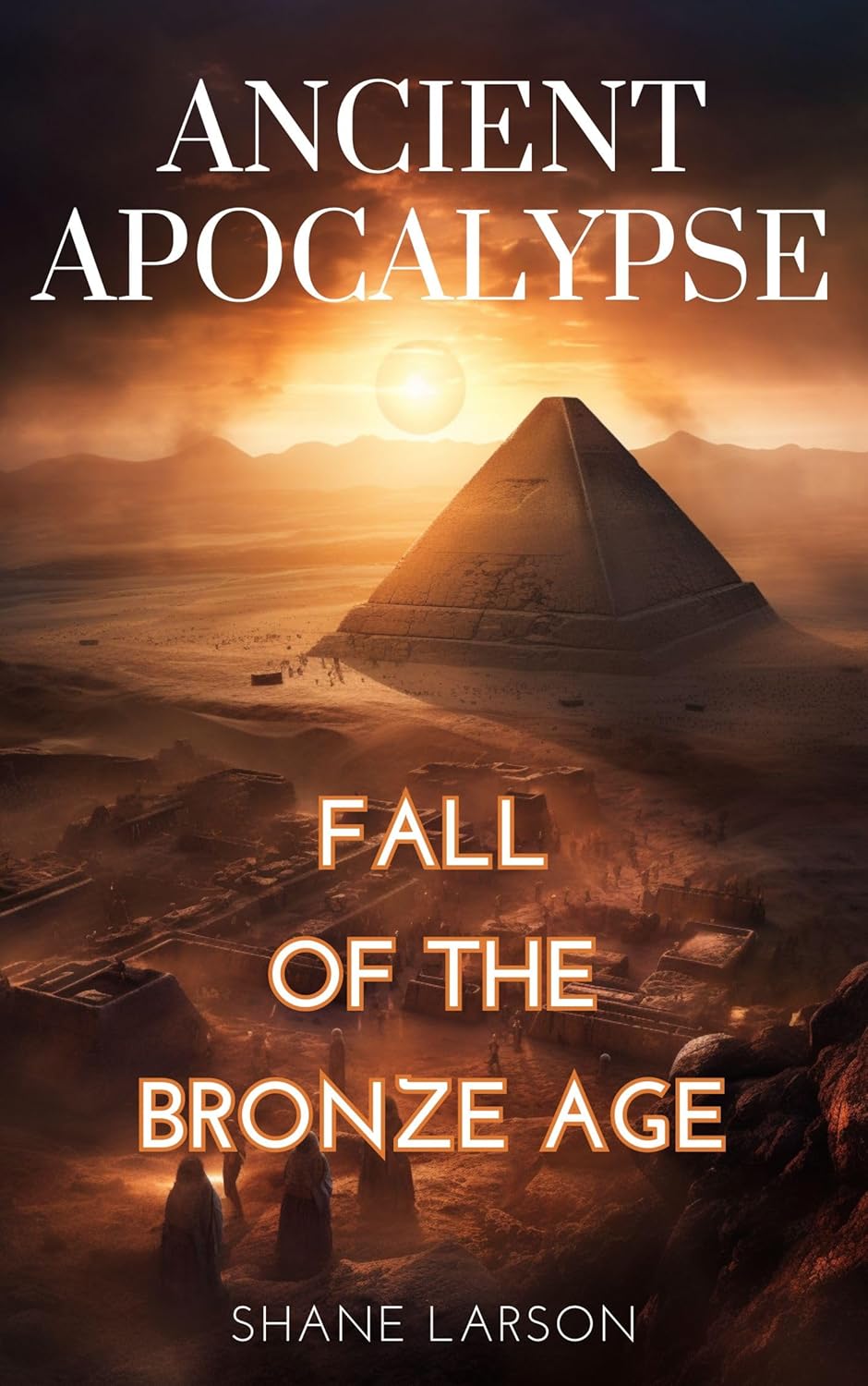 Ancient Apocalypse: The Fall of the Bronze Age