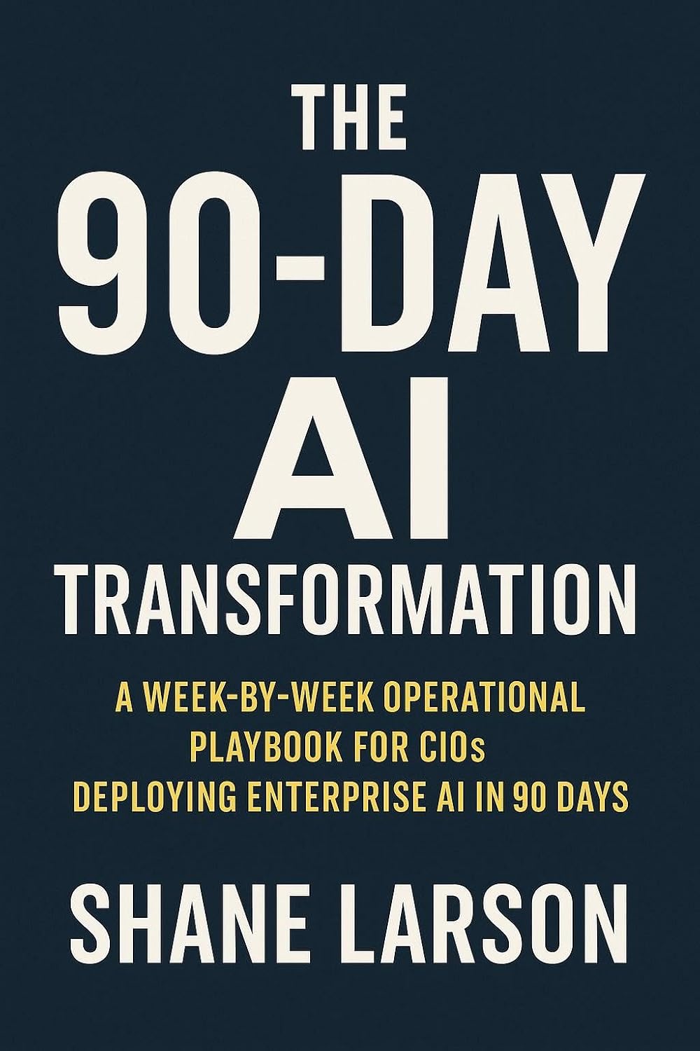 The 90-Day AI Transformation