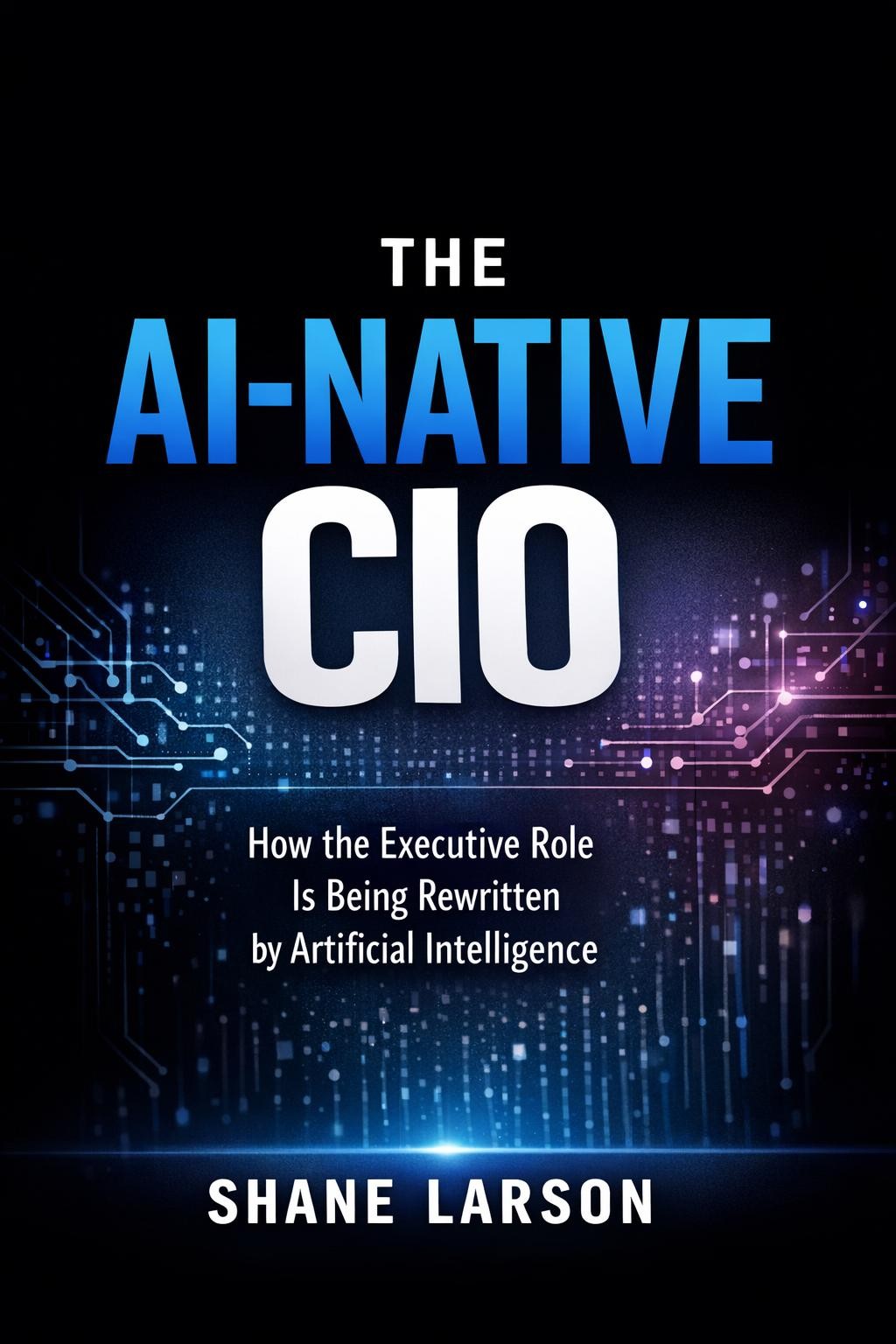 The AI-Native CIO