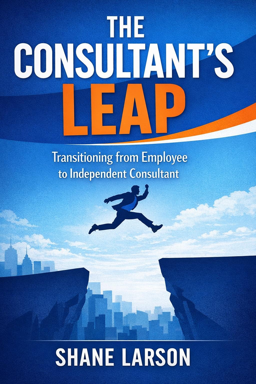 The Consultant's Leap