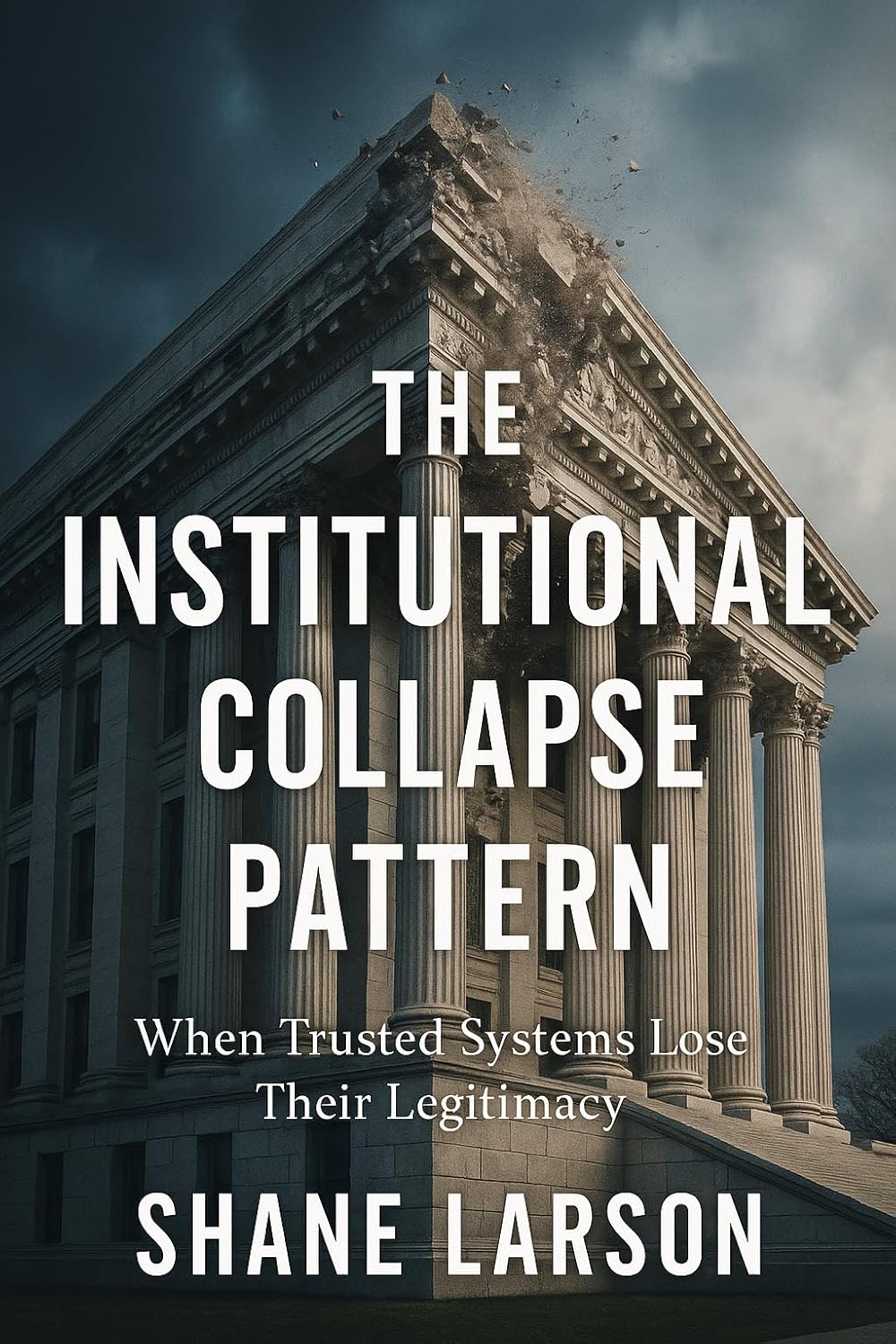 The Institutional Collapse Pattern