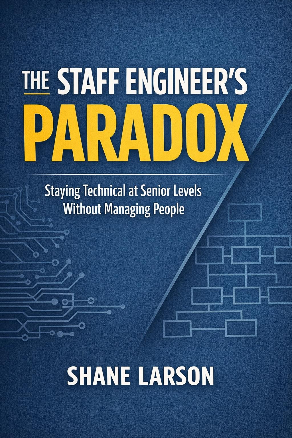 The Staff Engineer's Paradox